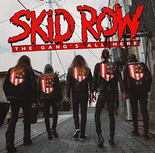 Skid Row (USA) : The Gang's All Here
